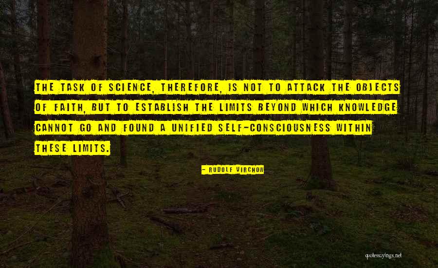 The Limits Of Knowledge Quotes By Rudolf Virchow