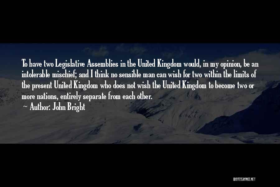 The Limits Of Man Quotes By John Bright