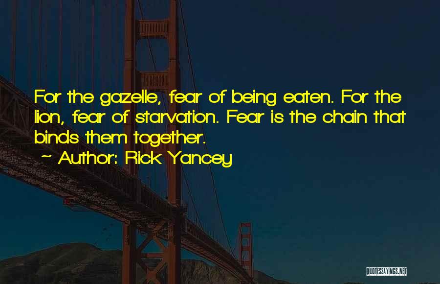 The Lion And Gazelle Quotes By Rick Yancey