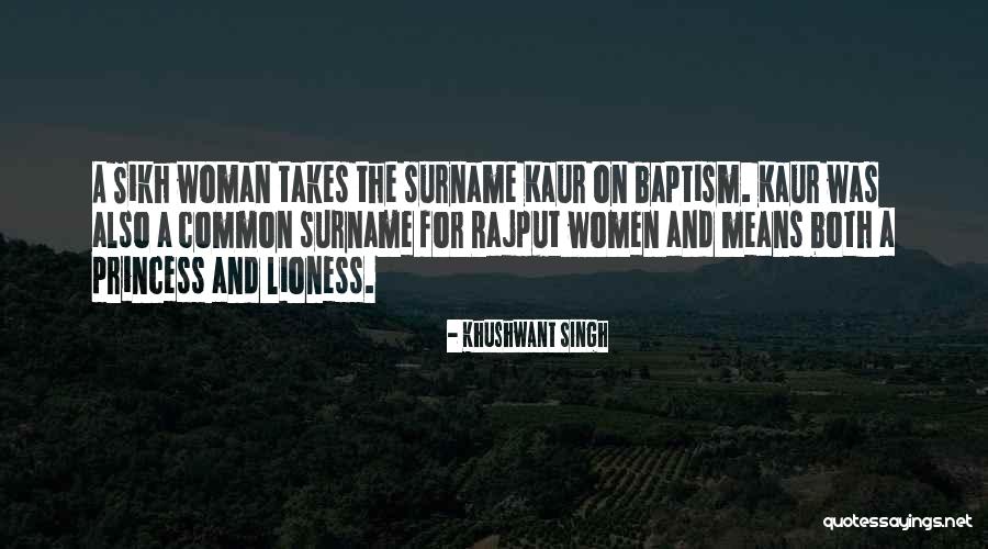 The Lioness Quotes By Khushwant Singh