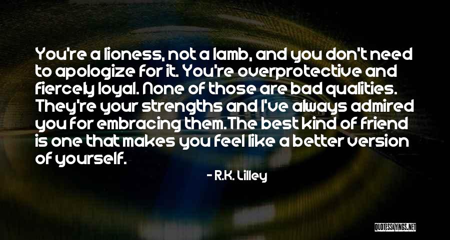 The Lioness Quotes By R.K. Lilley
