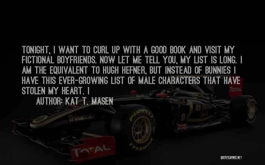 The List Book Quotes By Kat T. Masen