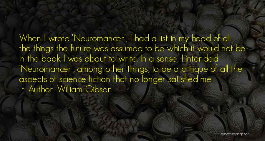 The List Book Quotes By William Gibson