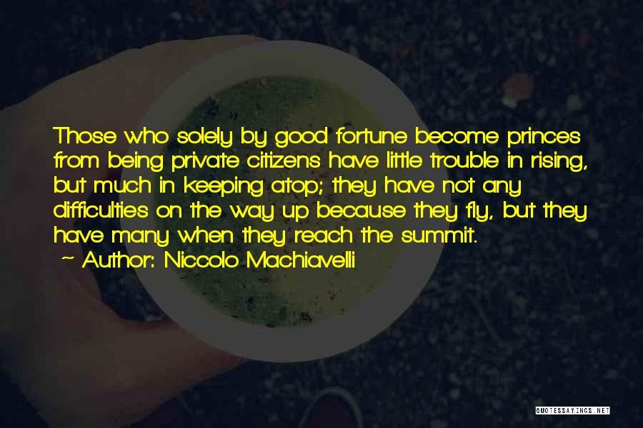 The Little Princes Quotes By Niccolo Machiavelli