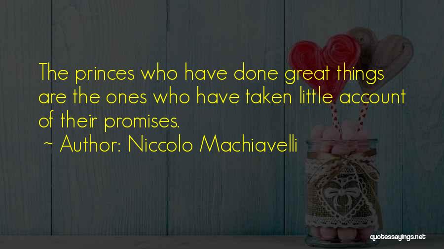 The Little Princes Quotes By Niccolo Machiavelli