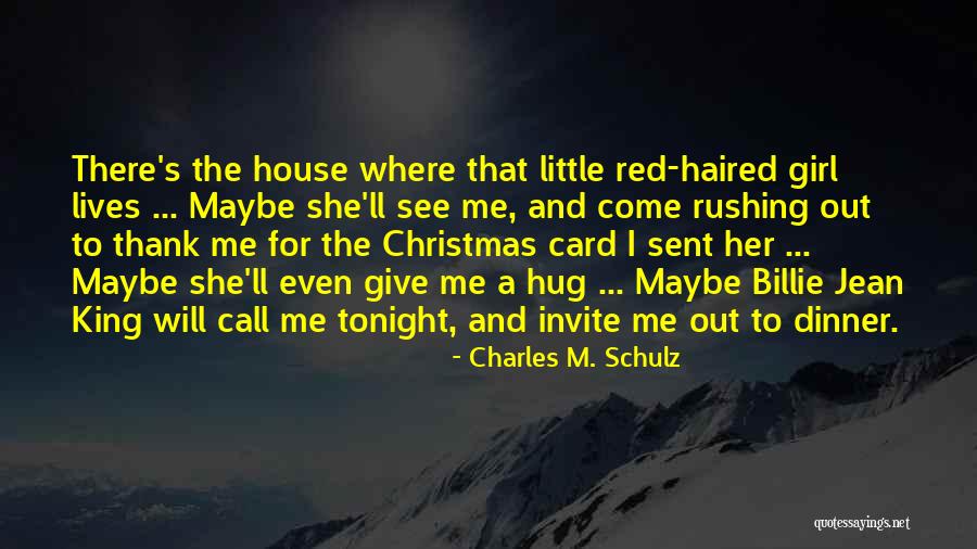 The Little Red Haired Girl Quotes By Charles M. Schulz