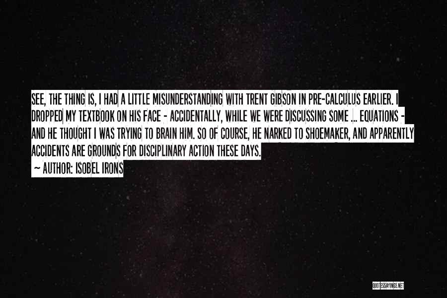 The Little Thing Quotes By Isobel Irons