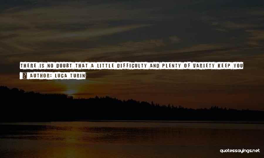 The Little Thing Quotes By Luca Turin