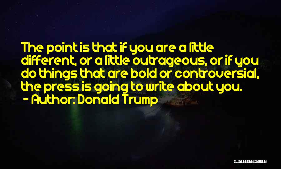 The Little Things Quotes By Donald Trump