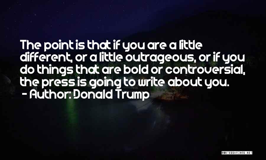 The Little Things You Do Quotes By Donald Trump