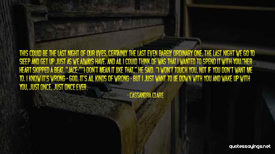 The Lives We Touch Quotes By Cassandra Clare