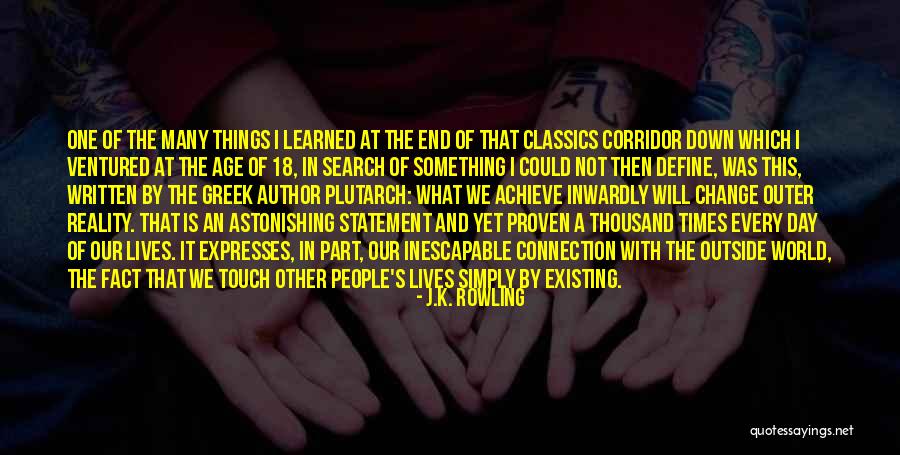 The Lives We Touch Quotes By J.K. Rowling