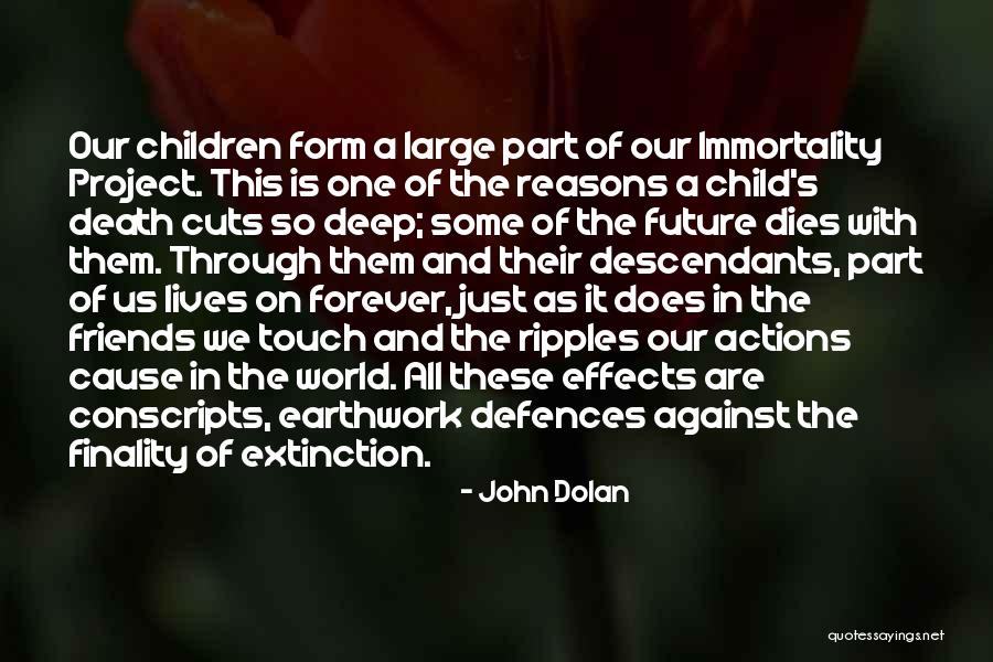 The Lives We Touch Quotes By John Dolan