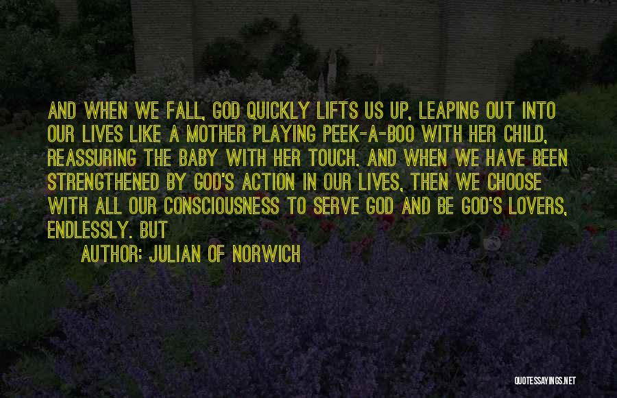 The Lives We Touch Quotes By Julian Of Norwich