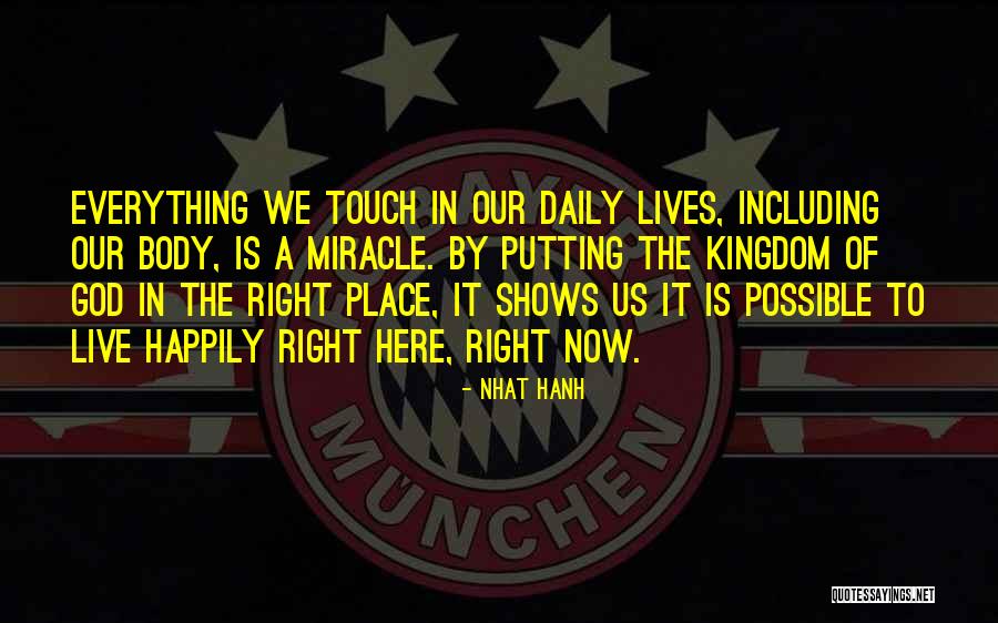 The Lives We Touch Quotes By Nhat Hanh