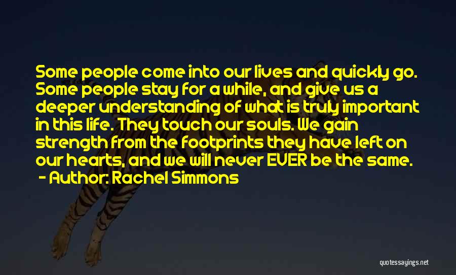 The Lives We Touch Quotes By Rachel Simmons