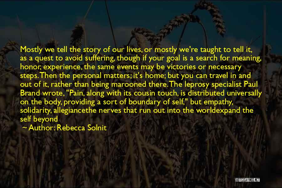 The Lives We Touch Quotes By Rebecca Solnit