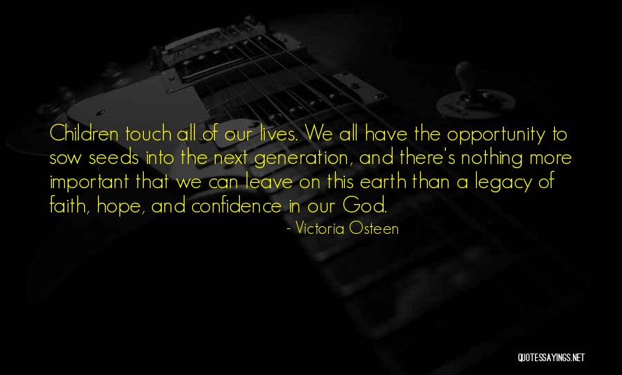 The Lives We Touch Quotes By Victoria Osteen