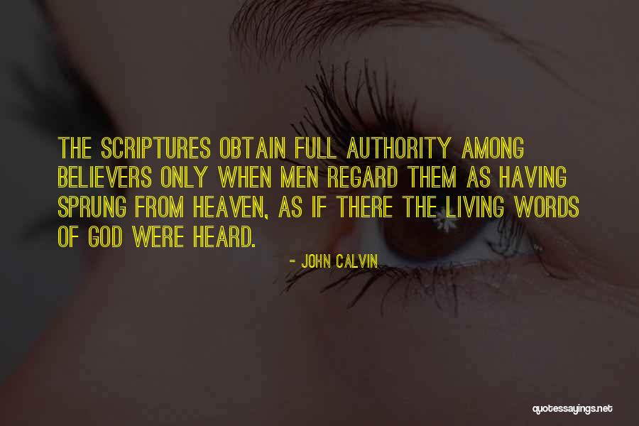 The Living God Quotes By John Calvin