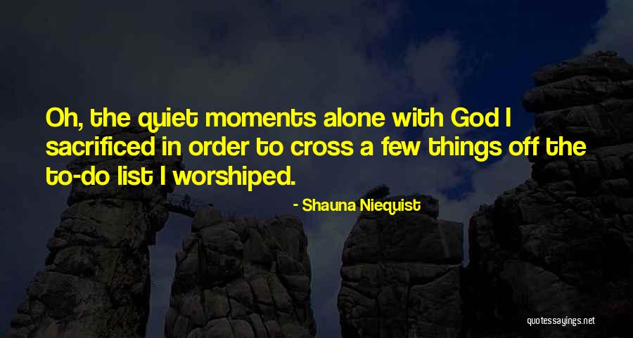 The Living God Quotes By Shauna Niequist