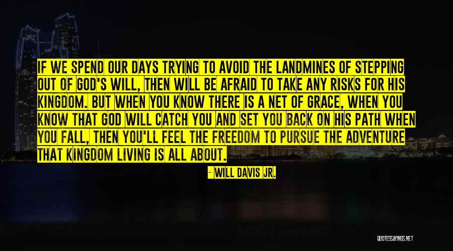 The Living God Quotes By Will Davis Jr.