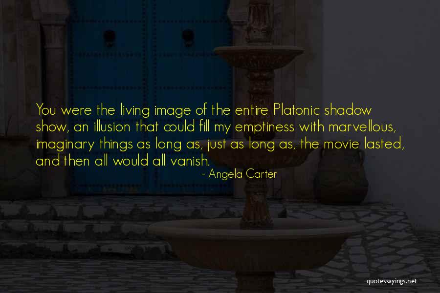 The Living Shadow Quotes By Angela Carter The Living Shadow Quotes By Angela Carter
