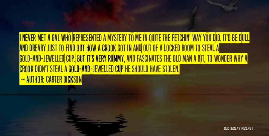 The Locked Room Quotes By Carter Dickson