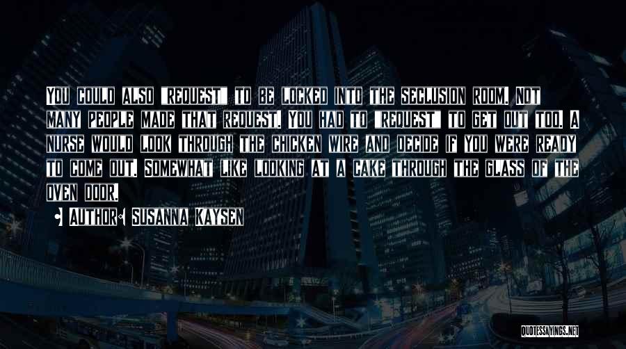 The Locked Room Quotes By Susanna Kaysen The Locked Room Quotes By Susanna Kaysen