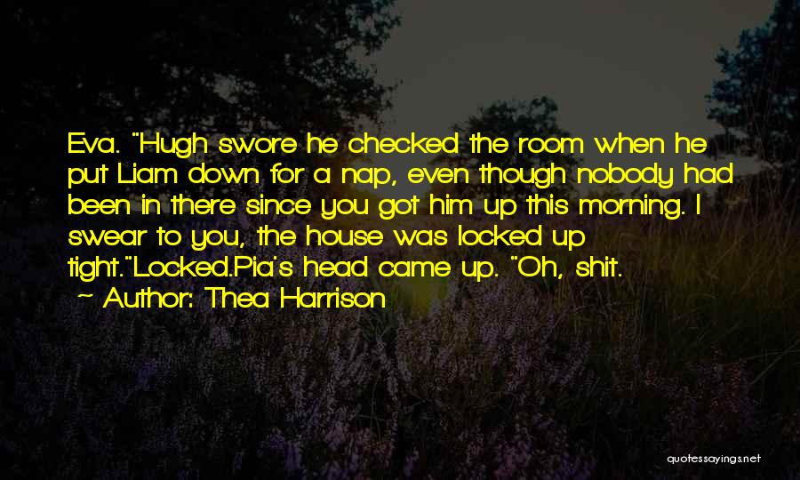 The Locked Room Quotes By Thea Harrison