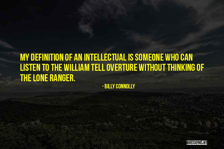 The Lone Ranger Quotes By Billy Connolly The Lone Ranger Quotes By Billy Connolly