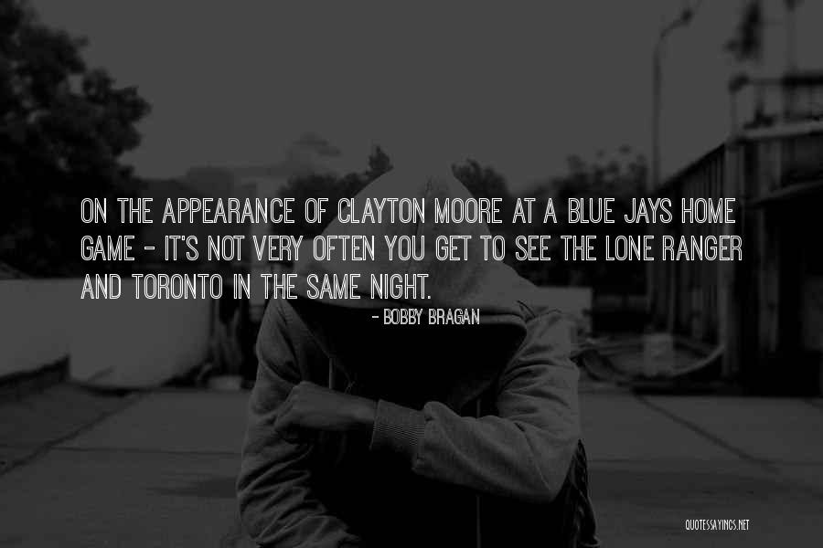 The Lone Ranger Quotes By Bobby Bragan The Lone Ranger Quotes By Bobby Bragan
