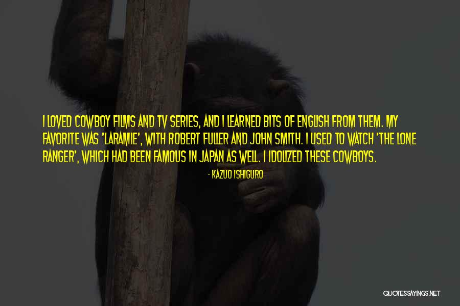 The Lone Ranger Quotes By Kazuo Ishiguro The Lone Ranger Quotes By Kazuo Ishiguro