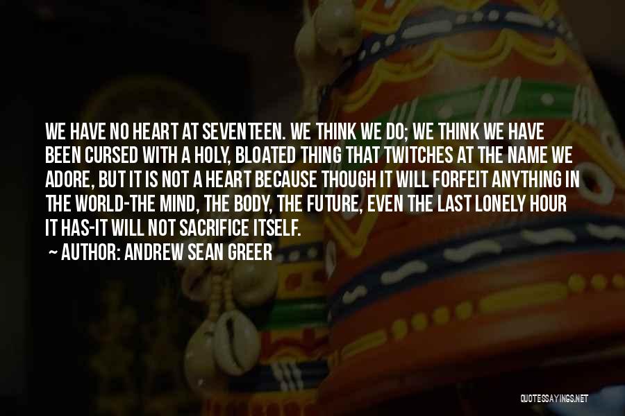 The Lonely Hour Quotes By Andrew Sean Greer