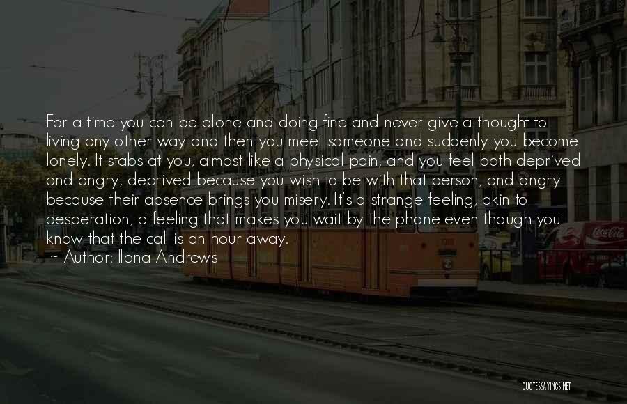 The Lonely Hour Quotes By Ilona Andrews