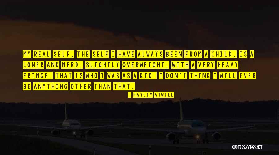 The Loner Quotes By Hayley Atwell The Loner Quotes By Hayley Atwell