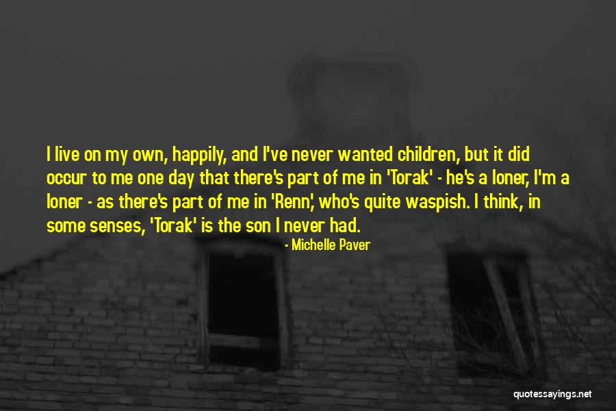 The Loner Quotes By Michelle Paver The Loner Quotes By Michelle Paver