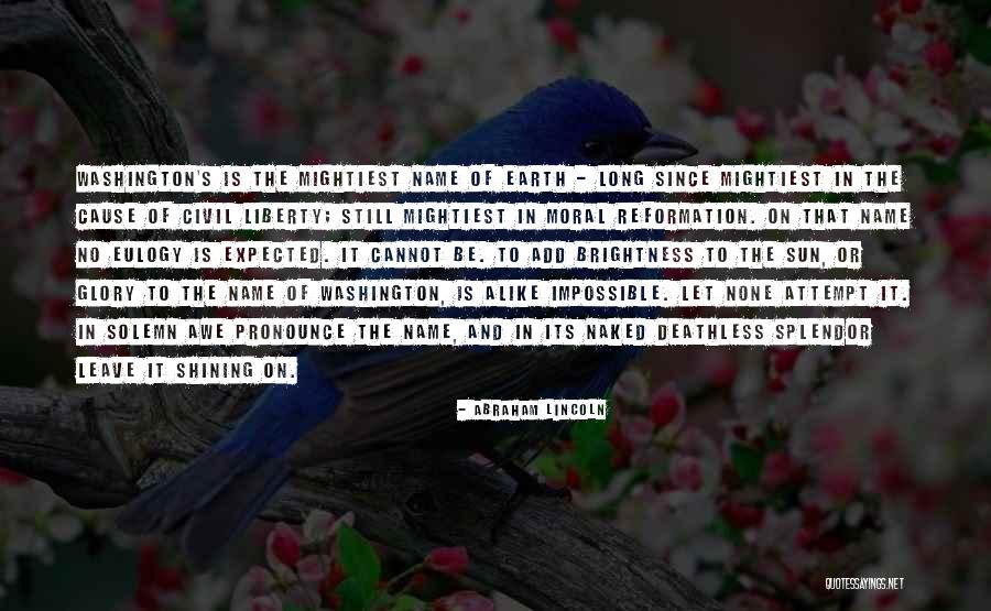 The Long Earth Quotes By Abraham Lincoln The Long Earth Quotes By Abraham Lincoln