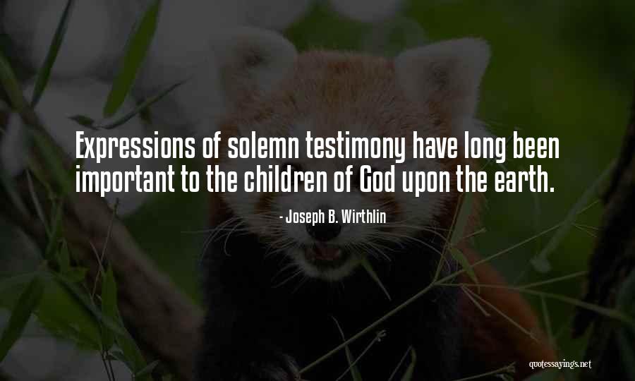 The Long Earth Quotes By Joseph B. Wirthlin The Long Earth Quotes By Joseph B. Wirthlin