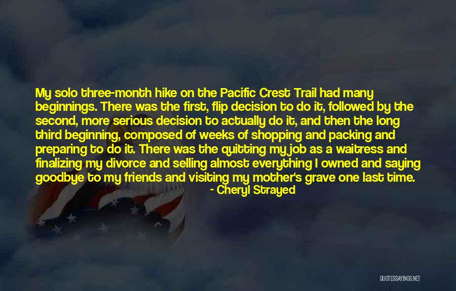 The Long Goodbye Quotes By Cheryl Strayed The Long Goodbye Quotes By Cheryl Strayed
