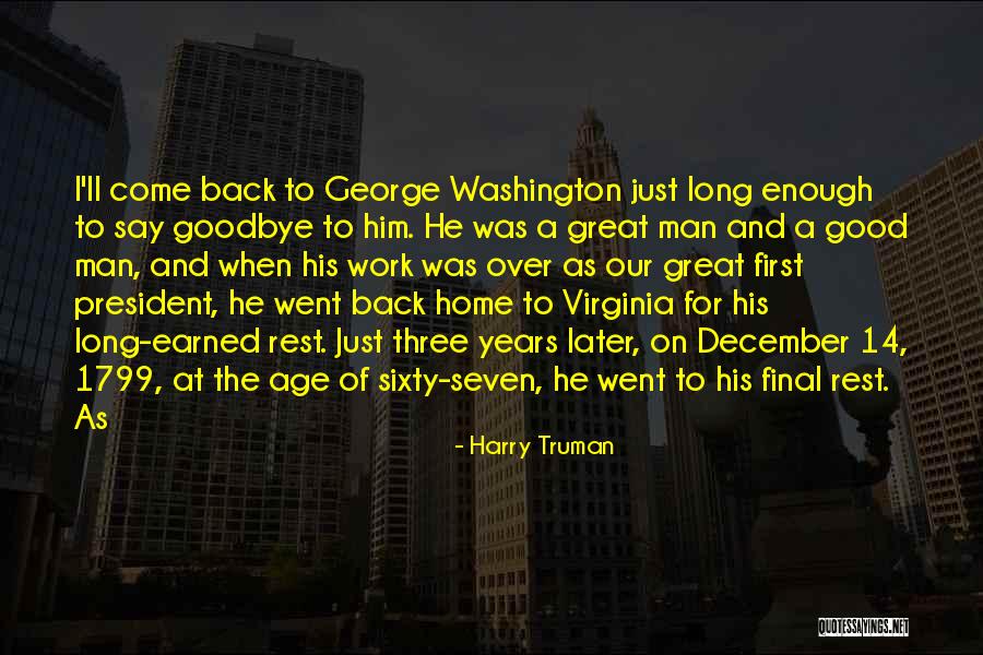 The Long Goodbye Quotes By Harry Truman The Long Goodbye Quotes By Harry Truman