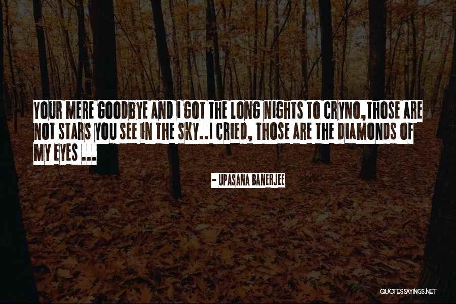The Long Goodbye Quotes By Upasana Banerjee The Long Goodbye Quotes By Upasana Banerjee
