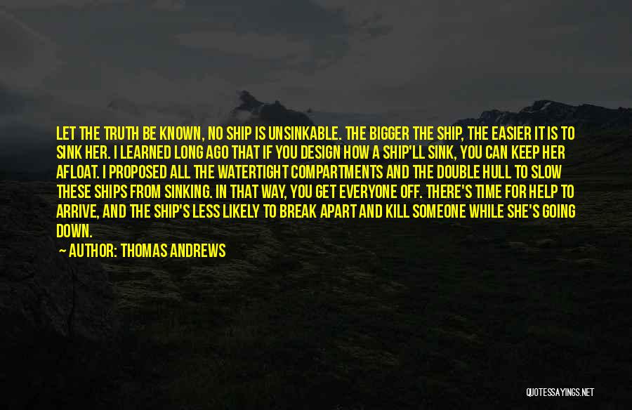 The Long Ships Quotes By Thomas Andrews