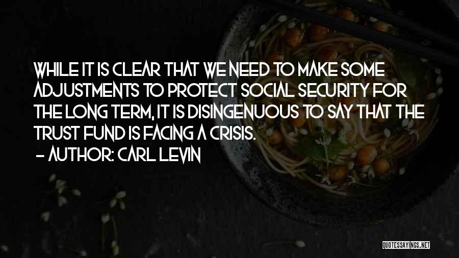 The Long Term Quotes By Carl Levin