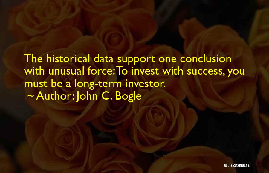 The Long Term Quotes By John C. Bogle