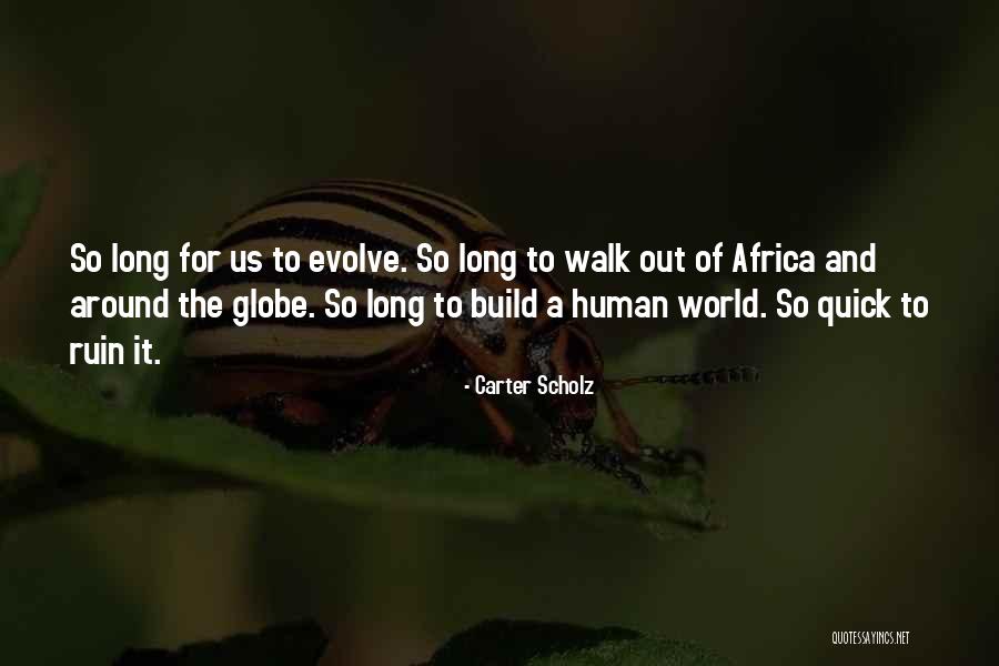 The Long Walk Quotes By Carter Scholz The Long Walk Quotes By Carter Scholz