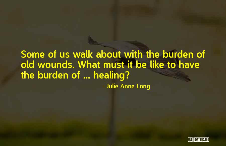 The Long Walk Quotes By Julie Anne Long The Long Walk Quotes By Julie Anne Long