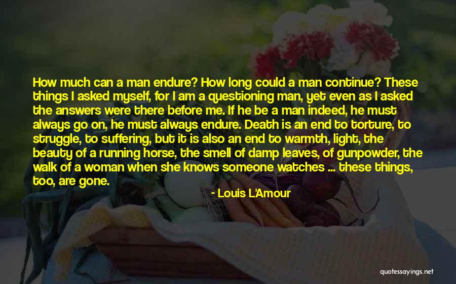 The Long Walk Quotes By Louis L'Amour The Long Walk Quotes By Louis L'Amour