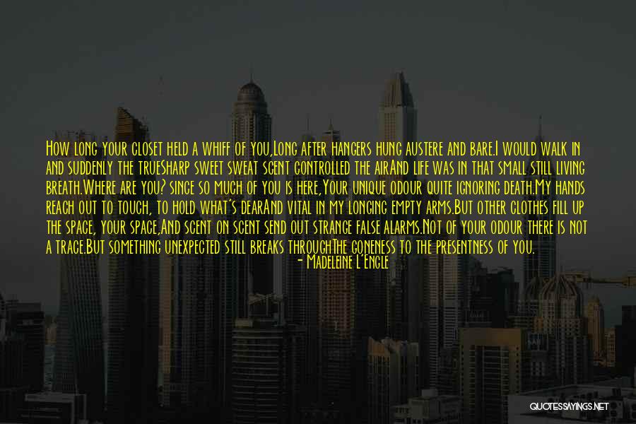The Long Walk Quotes By Madeleine L'Engle The Long Walk Quotes By Madeleine L'Engle