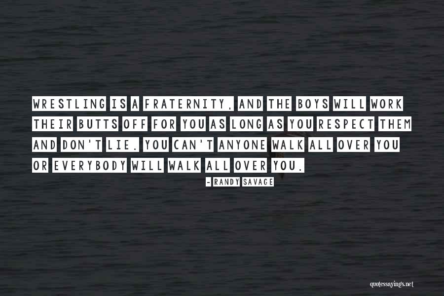 The Long Walk Quotes By Randy Savage The Long Walk Quotes By Randy Savage