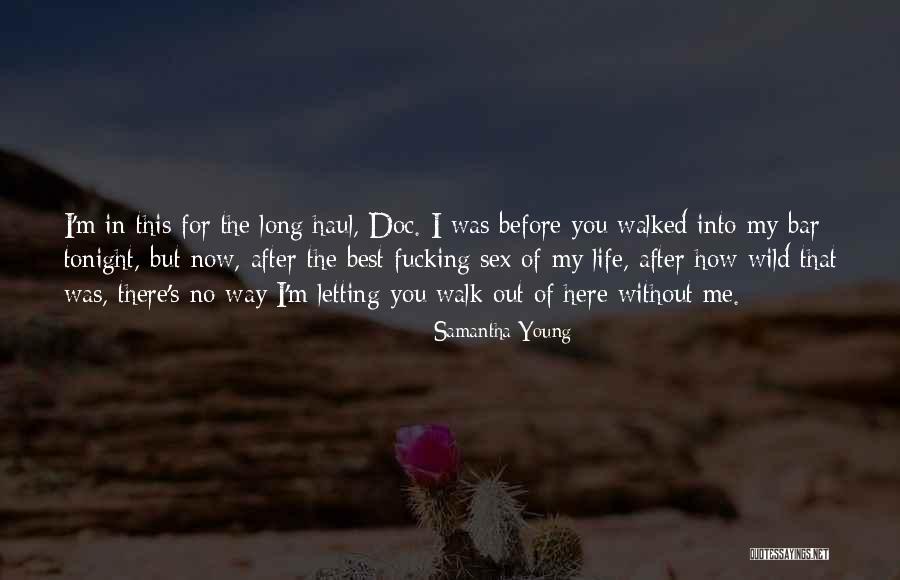 The Long Walk Quotes By Samantha Young The Long Walk Quotes By Samantha Young